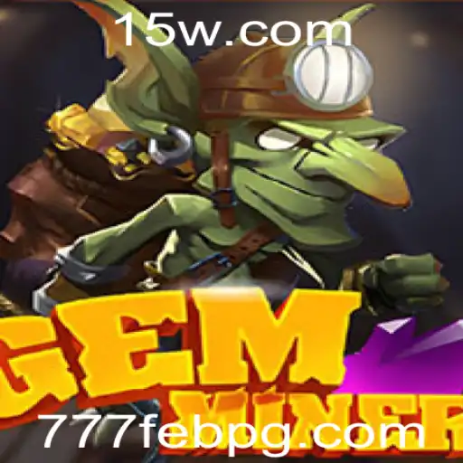 Explorando o Mundo de GemMiner: Aventuras Inesquecíveis e Estratégias de Jogo